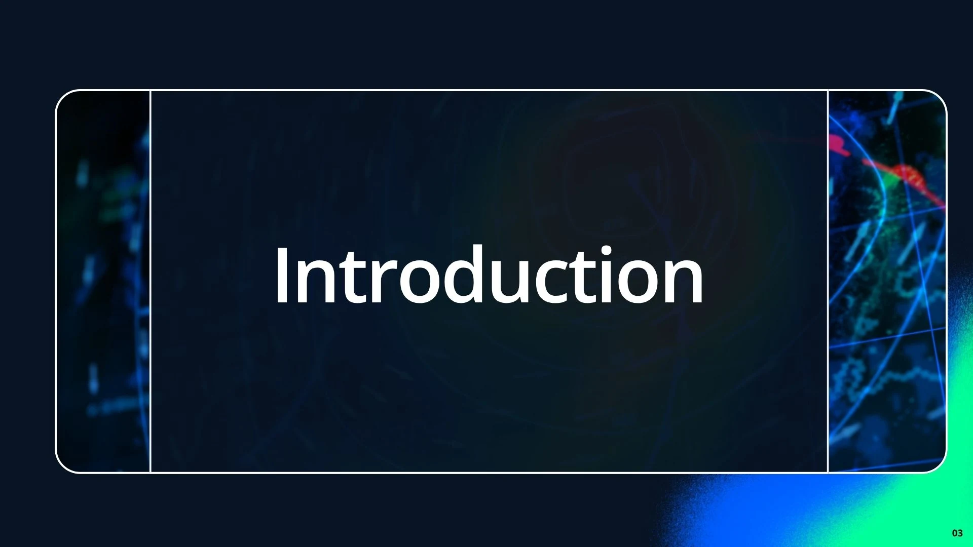 Slide 3 - Introduction